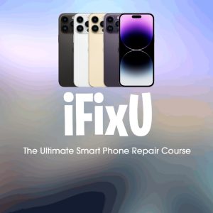 iFixU: The Ultimate Smart Phone Repair Course