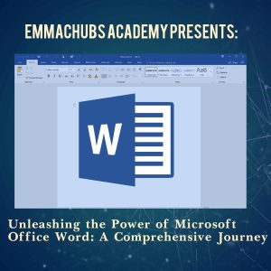 Unleashing the Power of Microsoft Office Word: A Comprehensive Journey